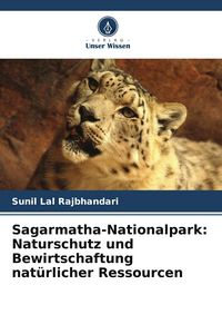 Produktbild: Sagarmatha-Nationalpark: Naturschutz und Bewirtschaftung nat&uuml;rlicher Ressourcen
