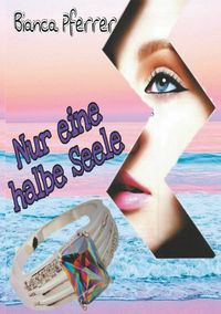 Produktbild: Nur eine halbe Seele