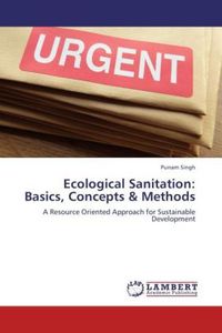 Produktbild: Singh, P: Ecological Sanitation: Basics, Concepts & Methods