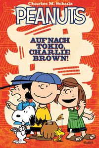 Bild vom Artikel Peanuts: Auf nach Tokio, Charlie Brown! vom Autor Vicki Scott