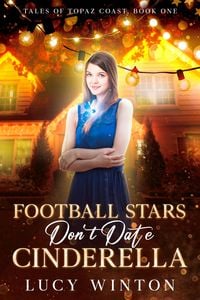 Produktbild: Football Stars Don't Date Cinderella (Tales of Topaz Coast, #1)