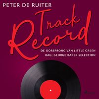Produktbild: Track Record; De oorsprong van Little Green Bag; George Baker Selection