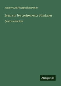 Produktbild: Essai sur les croisements ethniques