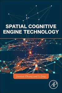 Bild vom Artikel Spatial Cognitive Engine Technology vom Autor Jianjun Zhang