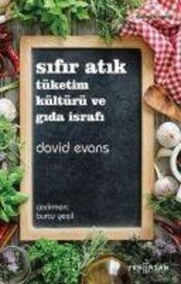Produktbild: Sifir Atik T&uuml;ketim K&uuml;lt&uuml;r&uuml; ve Gida Israfi