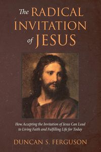 Produktbild: The Radical Invitation of Jesus