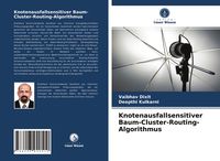 Produktbild: Knotenausfallsensitiver Baum-Cluster-Routing-Algorithmus