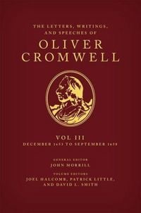 Produktbild: The Letters, Writings, and Speeches of Oliver Cromwell