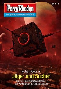 Produktbild: Perry Rhodan 3118: J&auml;ger und Sucher