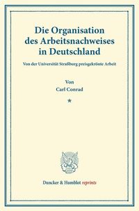 Produktbild: Die Organisation des Arbeitsnachweises in Deutschland.