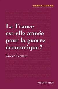 Produktbild: La France est-elle arm&eacute;e pour la guerre &eacute;conomique ?