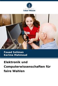 Produktbild: Elektronik und Computerwissenschaften f&uuml;r faire Wahlen