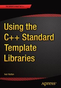 Produktbild: Using the C++ Standard Template Libraries