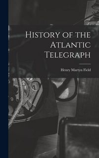 Produktbild: History of the Atlantic Telegraph