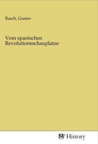 Produktbild: Vom spanischen Revolutionsschauplatze