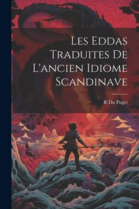 Produktbild: Les Eddas Traduites De L'ancien Idiome Scandinave