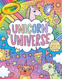 Produktbild: Crayola: Unicorn Universe: A Uniquely Perfect & Positively Shiny Coloring and Activity Book with Over 250 Stickers (a Crayola Coloring Neon Sticker Activity Book for Kids)