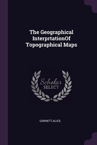 Produktbild: The Geographical InterprtationOf Topographical Maps