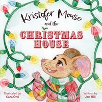 Produktbild: Kristofer Mouse and the Christmas House