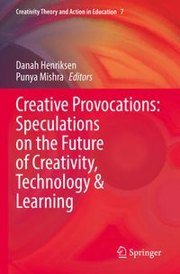 Produktbild: Creative Provocations: Speculations on the Future of Creativity, Technology & Learning