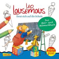 Bild vom Artikel Maxi Pixi 317: Leo Lausemaus freut sich auf die Schule: Das Mal- und Mitmachbuch vom Autor Marco Campanella