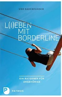 Bild vom Artikel L(i)eben mit Borderline vom Autor Udo Rauchfleisch