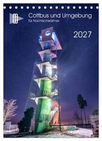 Produktbild: Cottbus und Umgebung f&uuml;r Nachtschw&auml;rmer (Tischkalender 2027 DIN A5 hoch), CALVENDO Monatskalender