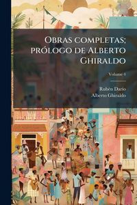 Produktbild: Obras completas; pr&Atilde;3logo de Alberto Ghiraldo