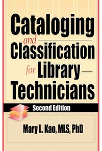 Produktbild: Cataloging and Classification for Library Technicians, Second Edition