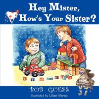 Produktbild: Hey Mister, How's Your Sister?