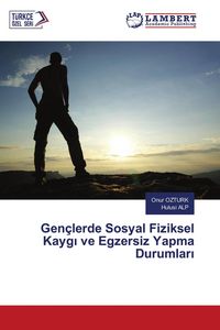Produktbild: Gen&ccedil;lerde Sosyal Fiziksel Kayg&iquest; ve Egzersiz Yapma Durumlar&iquest;