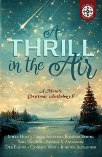Produktbild: A Thrill in the Air: A Mosaic Christmas Anthology V