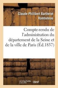Produktbild: Compte-Rendu de l'Administration Du D&eacute;partement de la Seine Et de la Ville de Paris Pendant