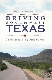 Produktbild: Driving Southwest Texas