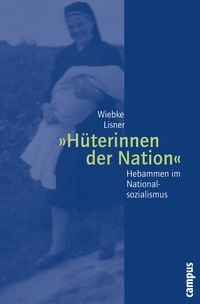 Produktbild: &raquo;H&uuml;terinnen der Nation&laquo;