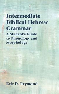 Produktbild: Intermediate Biblical Hebrew Grammar