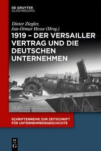 Produktbild: 1919 - Der Versailler Vertrag und die deutschen Unternehmen