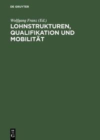 Produktbild: Lohnstrukturen, Qualifikation und Mobilit&auml;t