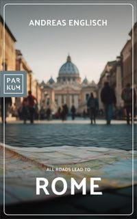 Produktbild: All Roads Lead to Rome
