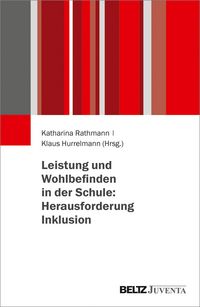 Produktbild: Leistung und Wohlbefinden in der Schule: Herausforderung Inklusion