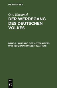 Produktbild: Ausgang des Mittelalters und Reformationszeit 1273&ndash;1648