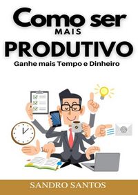 Produktbild: Como Ser Mais Produtivo