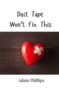 Produktbild: Duct Tape Won't Fix This