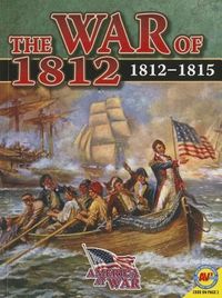 Produktbild: The War of 1812, 1812-1815
