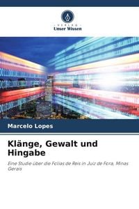 Produktbild: Kl&auml;nge, Gewalt und Hingabe