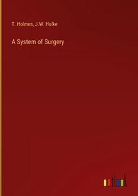 Produktbild: A System of Surgery