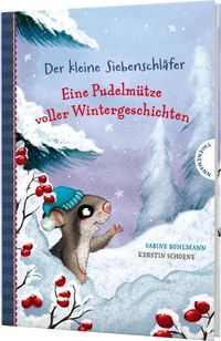 Bild vom Artikel Der kleine Siebenschläfer: Eine Pudelmütze voller Wintergeschichten vom Autor Sabine Bohlmann