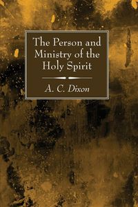 Produktbild: The Person and Ministry of the Holy Spirit