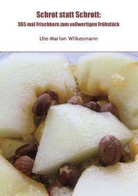 Produktbild: Schrot statt Schrott: