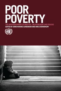 Produktbild: Poor Poverty: The Impoverishment of Analysis, Measurement and Policies